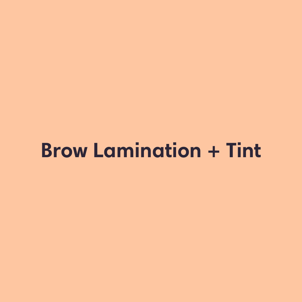 Brow lamination and tint
